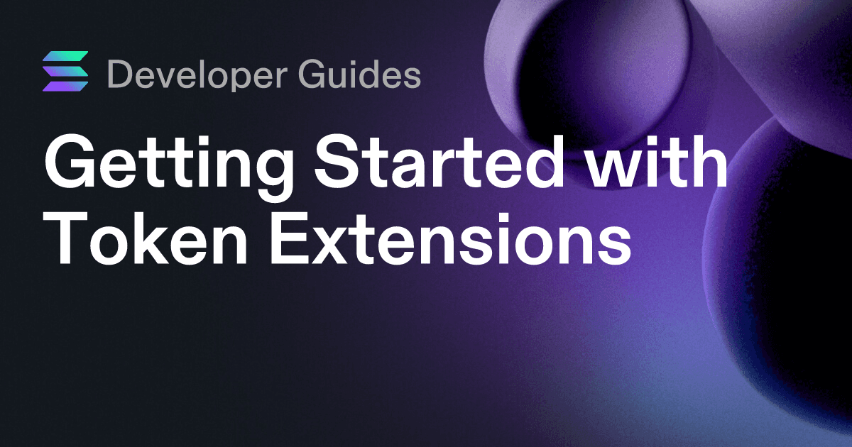 Getting Started with Token Extensions